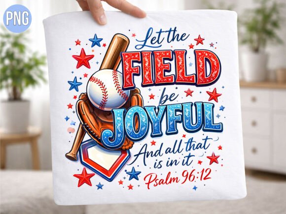 Baseball Faith Psalm 96:12 Bible PNG: A Creative Resource for Sports and Spirituality