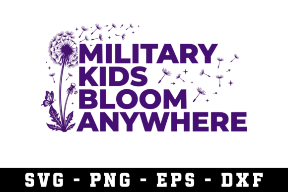 Military Kids Bloom Anywhere SVG Guide